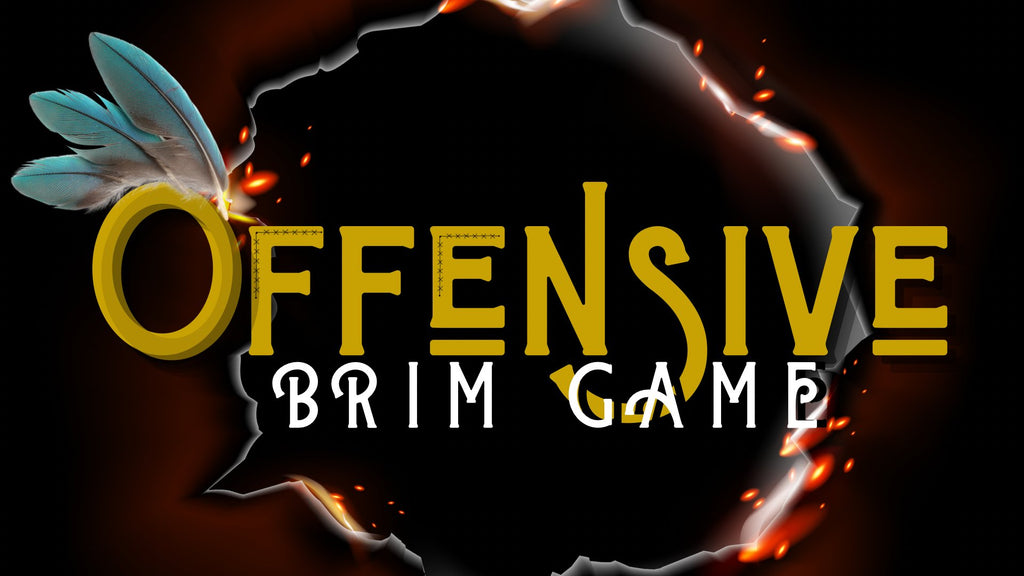 Offensive Brim Game